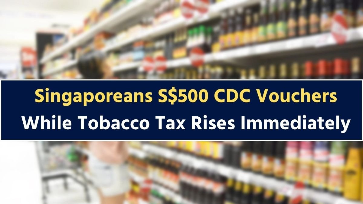 Singaporeans Question Delay in S$500 CDC Vouchers While Tobacco Tax Rises Immediately